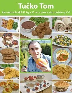 Zdravá výživa, diéty, chudnutie Tučko Tom - Tomáš Kosačík