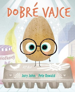 Rozprávky Dobré vajce - John Jory,Pete Oswald