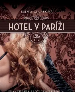 Erotická beletria Hotel v Paríži: izba č. 3 - Emma Marsová
