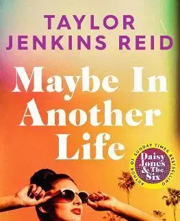 Romantická beletria Maybe in Another Life - Taylor Jenkins Reidová