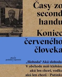 Fejtóny, rozhovory, reportáže Časy zo second handu, 2.vydanie - Svetlana Alexijevičová