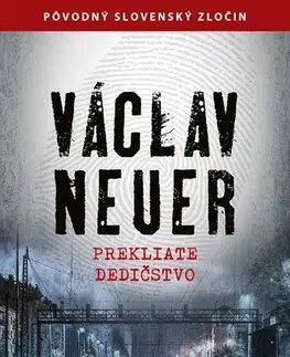 Detektívky, trilery, horory Prekliate dedičstvo - Václav Neuer
