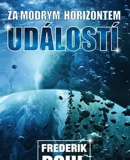Sci-fi a fantasy Za modrým horizontem událostí - Frederik Pohl,Jiří Engliš