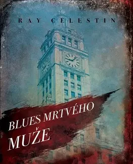 Detektívky, trilery, horory Blues Mrtvého muže - Ray Celestin