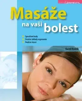 Masáže, wellnes, relaxácia Masáže na vaši bolest - Kamil Ramík