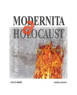 Pre vysoké školy Modernita a holocaust - Zygmunt Bauman