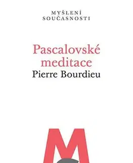 Filozofia Pascalovské meditace - Pierre Bourdieu