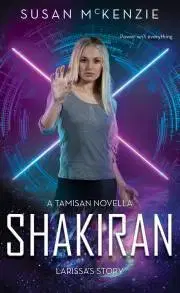 Sci-fi a fantasy Shakiran: Larissa’s Story - McKenzie Susan