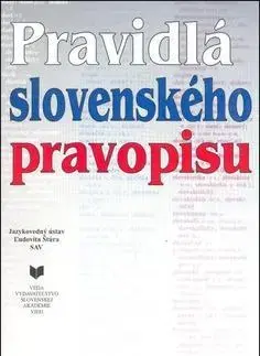 Literárna veda, jazykoveda Pravidlá slovenského pravopisu