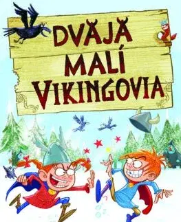 Rozprávky Dvaja malí Vikingovia 1 - Francesca Simon,Katarína Hajašová
