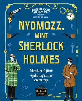 Dobrodružstvo, napätie, western Nyomozz, mint Sherlock Holmes - Gareth Moore