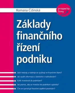 Financie, finančný trh, investovanie Základy finančního řízení podniku - Romana Čižinská