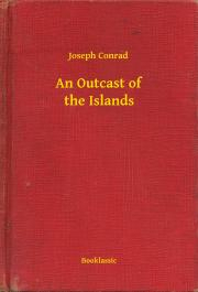 Svetová beletria An Outcast of the Islands - Joseph Conrad