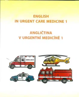 Obchodná a profesná angličtina Angličtina v urgentní medicíně 1 / English in urgent care medicine 1 - Irena Baumruková
