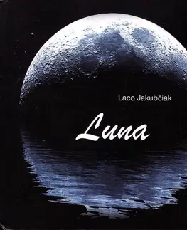 Slovenská poézia Luna - Laco Jakubčiak,Natália Petranská-Rolková