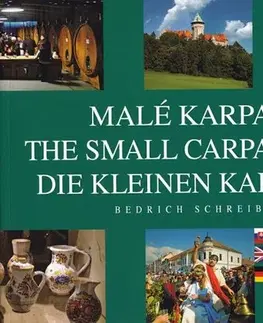 Obrazové publikácie Malé Karpaty-The Small Carpathians - Bedrich Schreiber