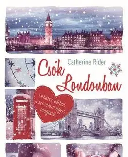 Romantická beletria Csók Londonban - Catherine Rider