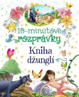 Rozprávky pre malé deti 10-minútové rozprávky: Kniha džunglí