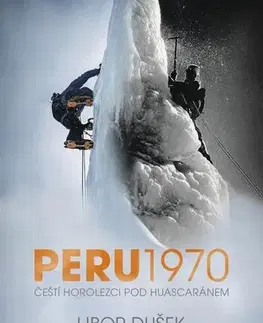 Biografie - ostatné Peru 1970 - Libor Dušek