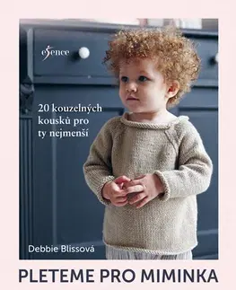 Pletenie, hačkovanie, vyšívanie, paličkovanie Pleteme pro miminka - Debbie Blissová