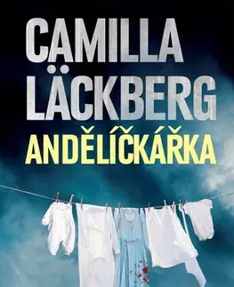 Detektívky, trilery, horory Andělíčkářka - Camilla Läckberg