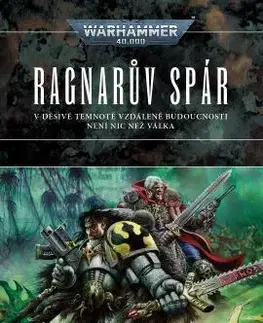 Sci-fi a fantasy Ragnarův spár - Warhammer 40000 - William King
