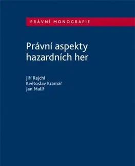 Právo ČR Právní aspekty hazardních her - Kolektív autorov