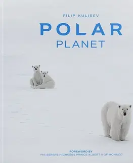 Obrazové publikácie Polar Planet - Filip Kulisev