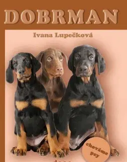 Psy, kynológia Dobrman- chováme psy - Ivana Lupečková