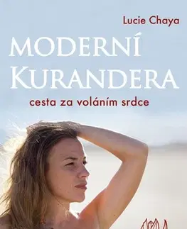 Rozvoj osobnosti Moderní kurandera - Lucie Chaya
