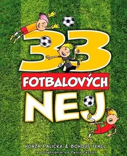 Komiksy 33 fotbalových nej - Jan Palička,Bohumil Fencl