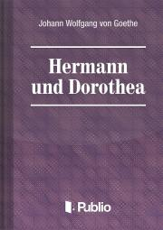 Svetová beletria Hermann und Dorothea - Johann Wolfgang von Goethe