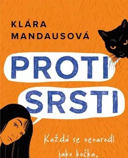 Česká beletria Proti srsti - Klára Mandausová