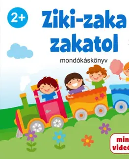 Básničky a hádanky pre deti Ziki-zaka zakatol - mondókáskönyv - Ildikoó Dávid
