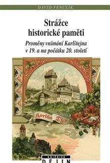 Slovenské a české dejiny Strážce historické paměti - David Venclík