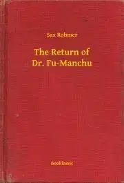 Svetová beletria The Return of Dr. Fu-Manchu - Rohmer Sax