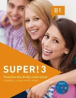Učebnice a príručky Super! 3 (B1) - Učebnica a pracovný zošit + CD - Kolektív autorov