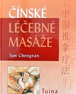 Masáže, wellnes, relaxácia Čínské léčebné masáže - Sun Chengnan