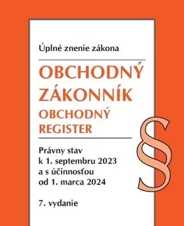 Obchodné právo Obchodný zákonník, Obchodný register. Úzz, 7. vydanie 9/2023