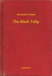 Svetová beletria The Black Tulip - Alexandre Dumas