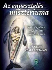 Kresťanstvo Az engesztelés misztériuma - Molnár Csaba Bertalan