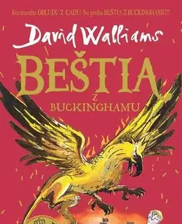 Dobrodružstvo, napätie, western Beštia z Buckinghamu - David Walliams