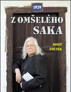 Česká beletria Z omšelého saka - Josef Fousek