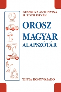 Jazykové učebnice - ostatné Orosz-magyar alapszótár - Kolektív autorov
