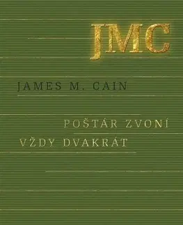 Detektívky, trilery, horory Poštár zvoní vždy dvakrát - James M. Cain