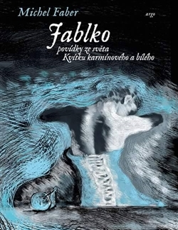 Svetová poézia Jablko - Michel Faber,Viktor Janiš