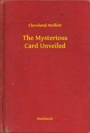 Svetová beletria The Mysterious Card Unveiled - Moffett Cleveland