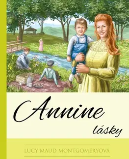 Pre dievčatá Annine lásky, 4. vydanie - Lucy Maud Montgomery