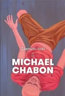 Svetová beletria Zázrační hoši - Michael Chabon