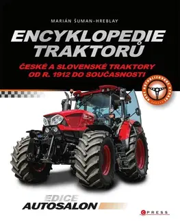 Auto, moto Encyklopedie traktorů - Marián Šuman-Hreblay